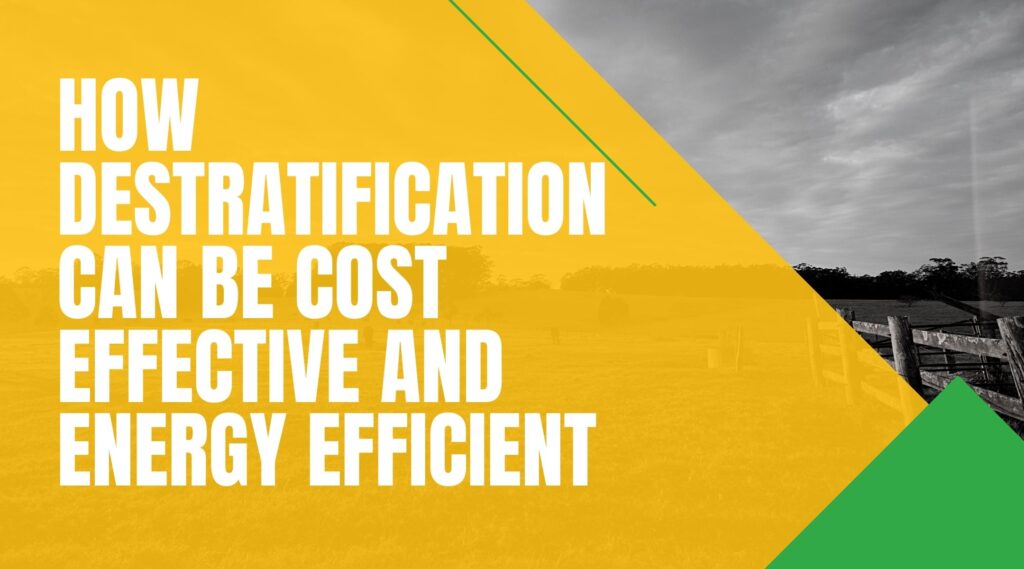 How Destratification Can Be Cost Effective and Energy Efficient
