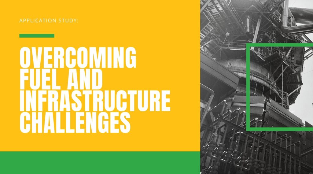 Application Study Overcoming Fuel and Infrastructure Challenges