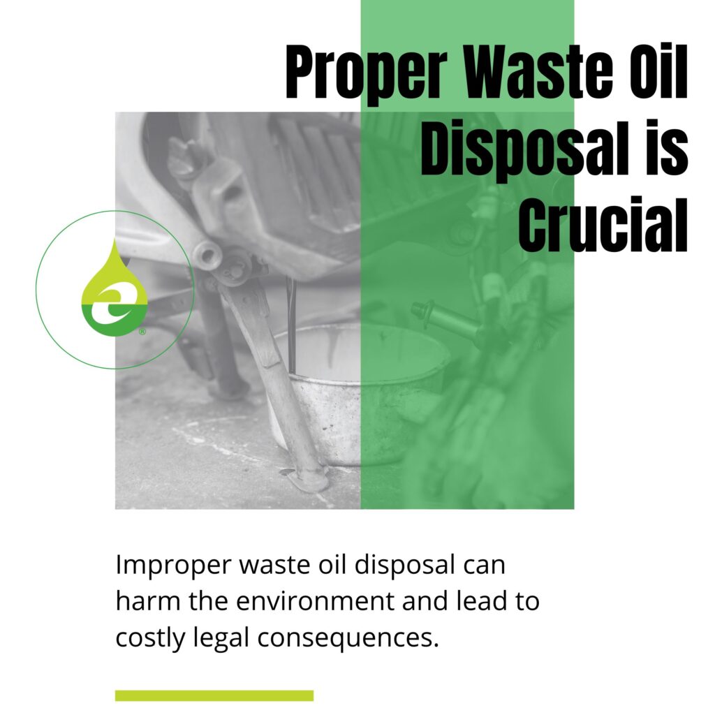 Proper waste oil disposal is crucial