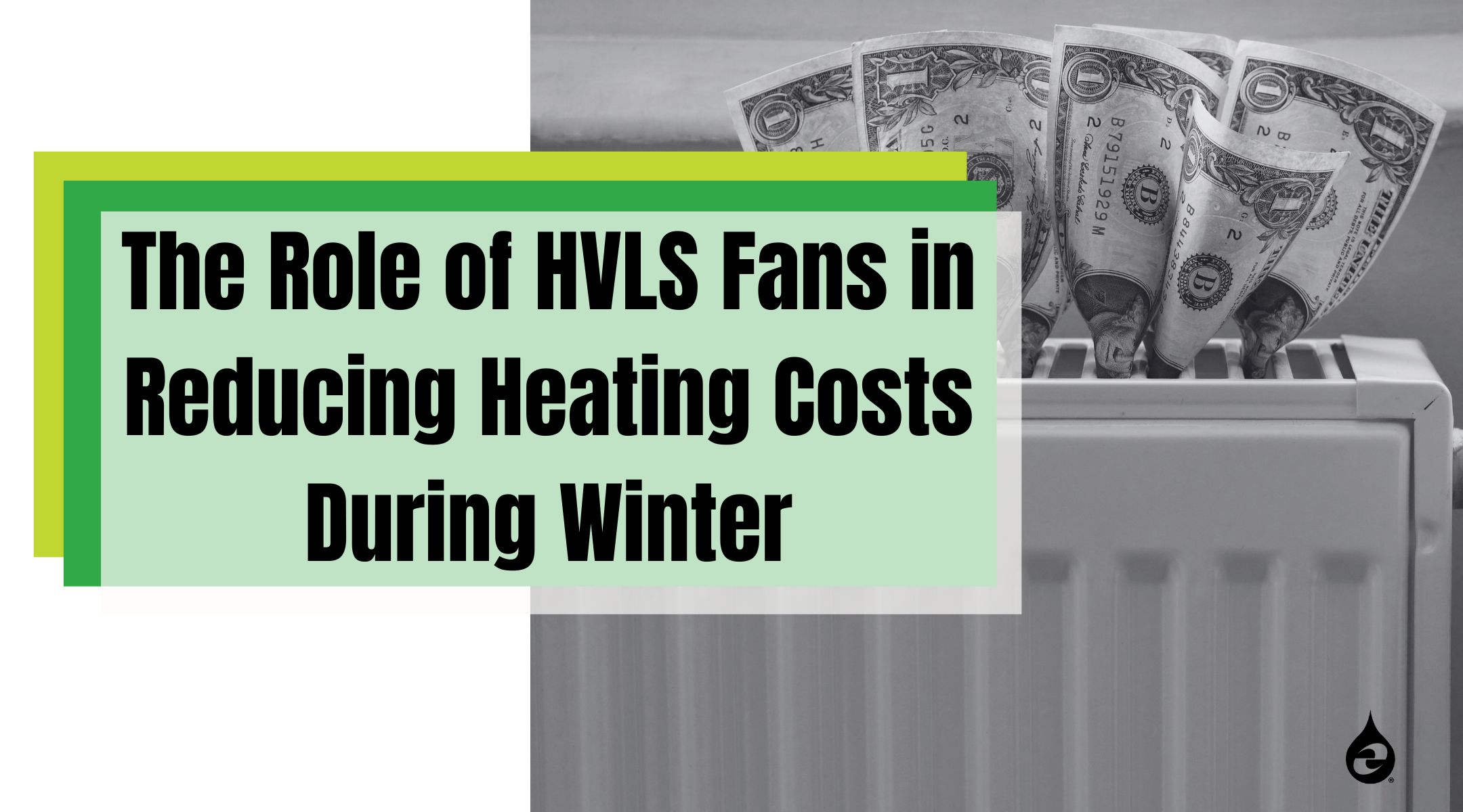 The Role of HVLS Fans in Reducing Heating Costs During Winter