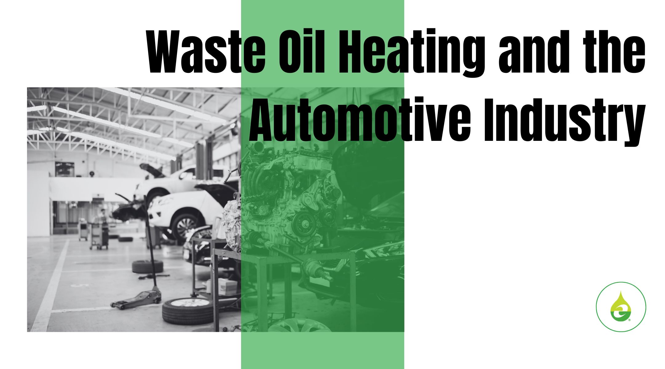 Waste Oil Heating and the Automotive Industry