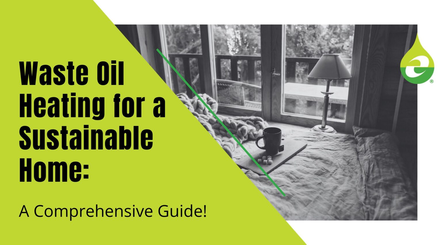 Waste Oil Heating for a Sustainable Home