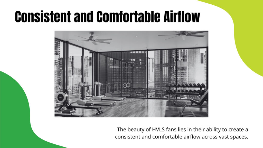 Consistent and Comfortable Airflow